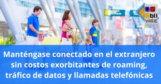 blivale_image_es_Mantente conectado en el extranjero sin costes exorbitantes de roaming_643x337 BLIVALE Blog: Guides and tips for worry-free travel - Results from #270